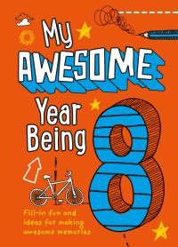 Book Cover for My Awesome Year Being 8 by Kia Marie Hunt, Collins Kids