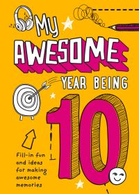 Book Cover for My Awesome Year Being 10 by Kia Marie Hunt, Collins Kids