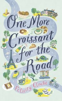 Book Cover for One More Croissant for the Road by Felicity Cloake