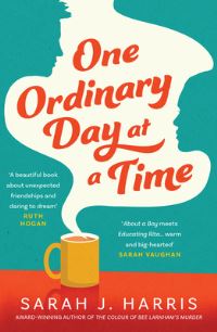 Book Cover for One Ordinary Day at a Time by Sarah J Harris