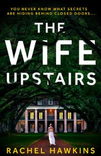 Book Cover for The Wife Upstairs by Rachel Hawkins