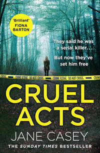 Book Cover for Cruel Acts by Jane Casey