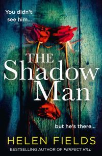 Book Cover for The Shadow Man by Helen Fields