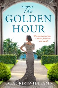 Book Cover for The Golden Hour by Beatriz Williams