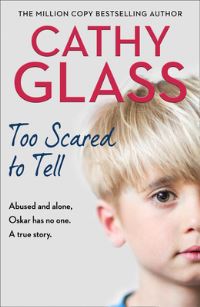 Book Cover for Too Scared to Tell by Cathy Glass