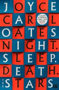 Book Cover for Night. Sleep. Death. The Stars by Joyce Carol Oates