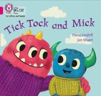 Book Cover for Tick Tock and Mick by Fiona Undrill