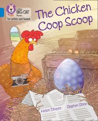 Book Cover for The Chicken Coop Scoop by Helen Dineen