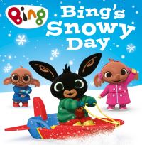 Book Cover for Bing's Snowy Day by Ted Dewan