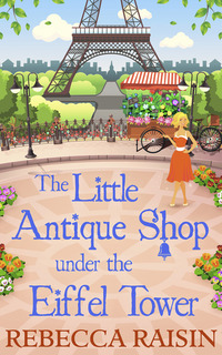 Book Cover for The Little Antique Shop Under the Eiffel Tower by Rebecca Raisin