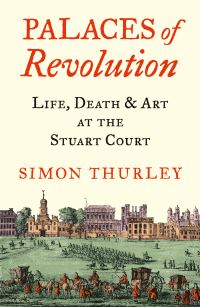 Book Cover for Palaces of Revolution by Simon Thurley