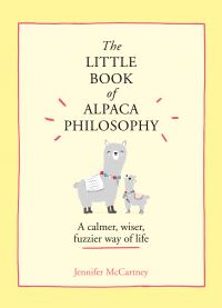 Book Cover for The Little Book of Alpaca Philosophy by Jennifer McCartney