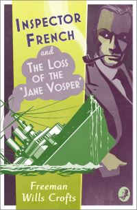 Book Cover for Inspector French and the Loss of the 'Jane Vosper' by Freeman Wills Crofts