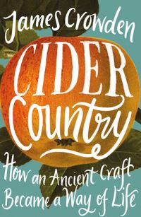 Book Cover for Cider Country by James Crowden