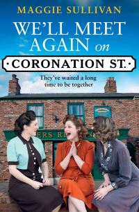 Book Cover for We'll Meet Again on Coronation St by Maggie Sullivan