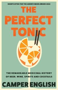 Book Cover for The Perfect Tonic by Camper English