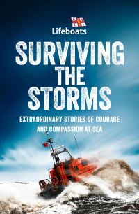 Book Cover for Surviving the Storms by Royal National LifeBoat Institution for the Preservation of Life from Shipwreck Great Britain