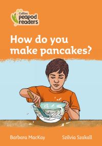Book Cover for How Do You Make Pancakes? by Barbara Mackay