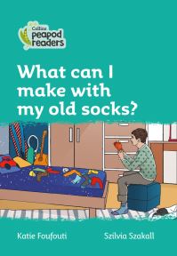 Book Cover for What Can I Make With My Old Socks? by Katie Foufouti