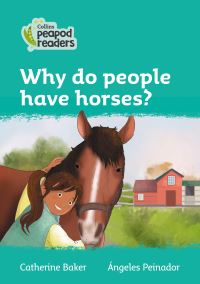 Book Cover for Why Do People Have Horses? by Catherine Baker