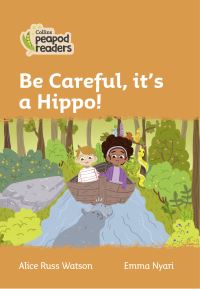 Book Cover for Be Careful, It's a Hippo! by Alice Russ Watson
