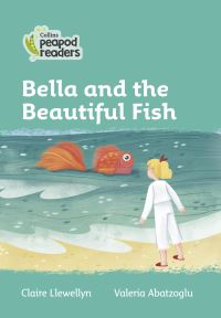 Book Cover for Bella and the Beautiful Fish by Claire Llewellyn