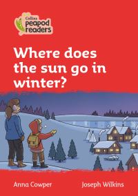Book Cover for Where Does the Sun Go in Winter? by Anna Cowper