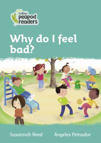 Book Cover for Why Do I Feel Bad? by Susannah Reed