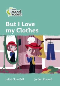 Book Cover for But I Love My Clothes by Juliet Clare Bell
