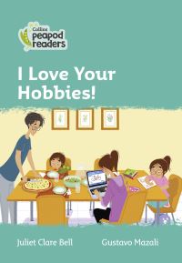 Book Cover for I Love Your Hobbies by Juliet Clare Bell