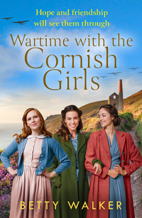 Book Cover for Wartime With the Cornish Girls by Betty Walker