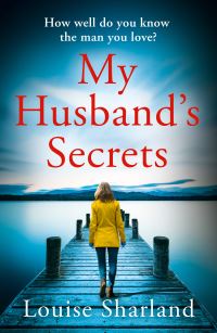 Book Cover for My Husband's Secrets by Louise Sharland
