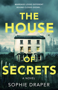 Book Cover for The House of Secrets by Sophie Draper