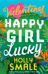 Book Cover for Happy Girl Lucky by Holly Smale