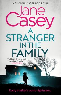Book Cover for A Stranger in the Family by Jane Casey