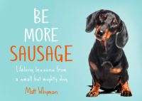 Book Cover for Be More Sausage by Matt Whyman
