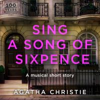 Book Cover for Sing a Song of Sixpence by Agatha Christie