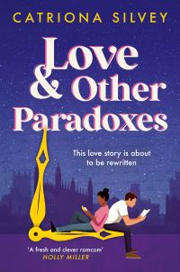 Book Cover for Love and Other Paradoxes by Catriona Silvey