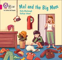 Book Cover for Mel and the Big Mess by Holly Woolnough