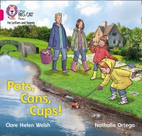Book Cover for Pots, Cans, Cups! by Clare Helen Welsh