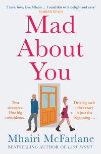 Book Cover for Mad About You by Mhairi McFarlane