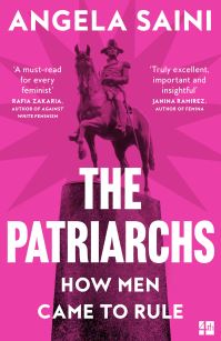 Book Cover for The Patriarchs by Angela Saini