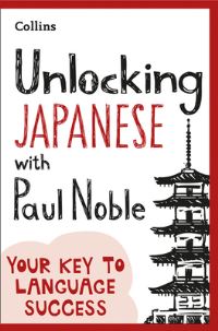 Book Cover for Unlocking Japanese With Paul Noble by Paul Noble