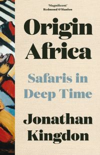 Book Cover for Origin Africa by Jonathan Kingdon
