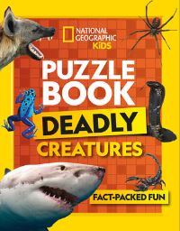 Book Cover for Puzzle Book Deadly Creatures by National Geographic Kids