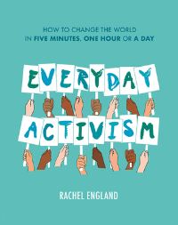 Book Cover for Everyday Activism by Rachel England