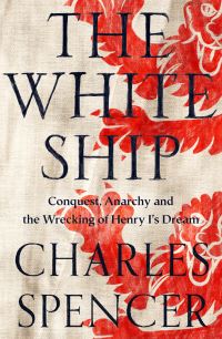 Book Cover for The White Ship by Charles Spencer