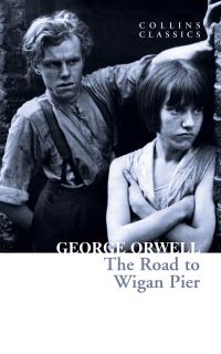 Book Cover for The Road to Wigan Pier by George Orwell
