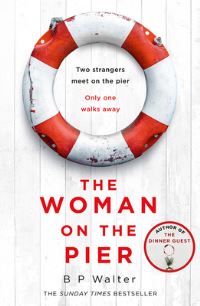 Book Cover for The Woman on the Pier by B P Walter