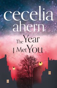 Book Cover for The Year I Met You by Cecelia Ahern